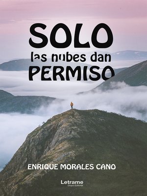 cover image of Solo las nubes dan permiso